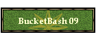 BucketBash 09